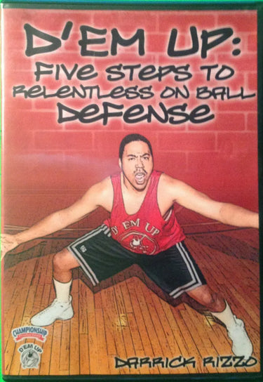 D'em Up: Five Steps To Relentless Defense by Darrick Rizzo Instructional Basketball Coaching Video